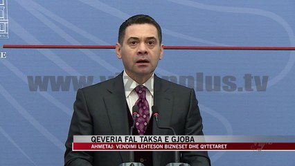 Qeveria fal taksa e gjoba - News, Lajme - Vizion Plus