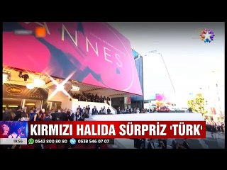 Cannes film festivalinde Kırmızı halıdaki Sürpriz Türk