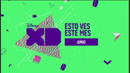 PROMO "ESTO VES ESTE MES" (JUNIO 2017) EN DISNEY XD