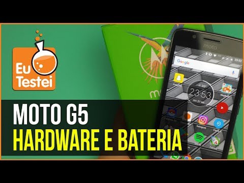 Moto G5 - Hardware e bateria - Quanto ela dura? - EuTestei