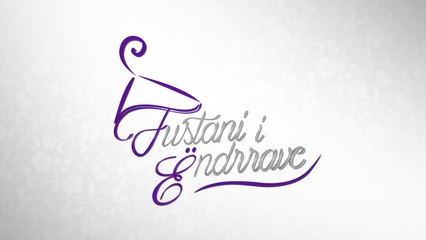 Fustani i Ëndrrave - Pjesa e parë - 26 Shkurt 2017 - Lifestyle - Vizion Plus