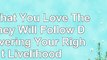 read  Do What You Love The Money Will Follow Discovering Your Right Livelihood free book903ab7ae