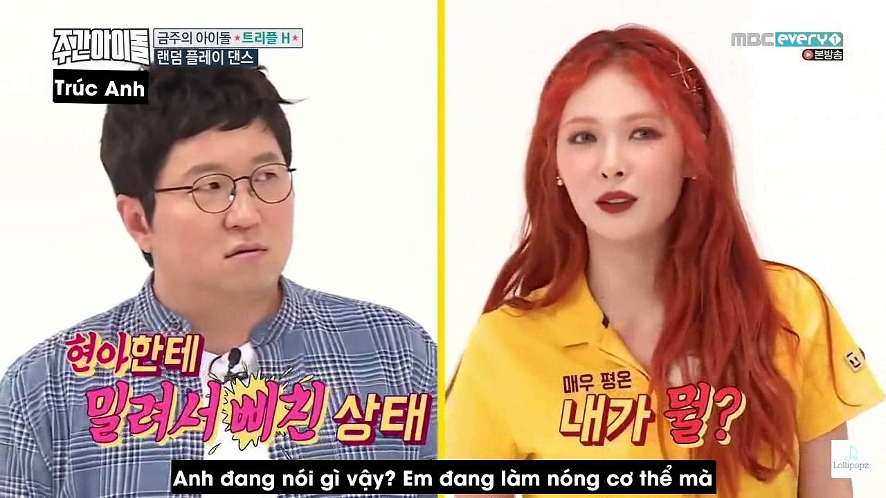 [VIETSUB] WEEKLY IDOL TRIPLE H HYUNA HUI E'DAWN