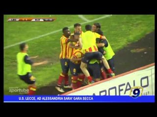 Us Lecce | Ad Alessandria sarà gara secca