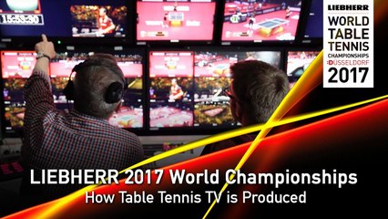 2017 World Championships I How Table Tennis TV is Produced