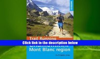 Popular Book  Trail Running - Chamonix and the Mont Blanc Region  For Trial