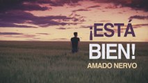 ¡Está bien! - Amado Nervo
