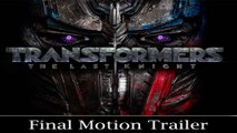 Transformers The Last Knight | Final Motion Trailer | M Wahlberg, I Moner, A Hopkins & Michael Bay