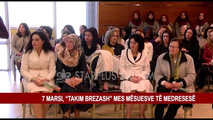 7 MARSI, “TAKIM BREZASH” MES MËSUESVE TË MEDRESESË