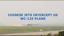 BREAKING NEWS - Two Chinese SU-30 Jets Intercept US WC-135 Plane in East China Sea