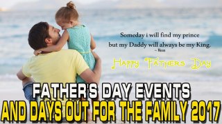 Kent: Father's Day events and days out for the family 2017