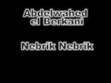 Abdelwahed el Berkani - Nebrik Nebrik