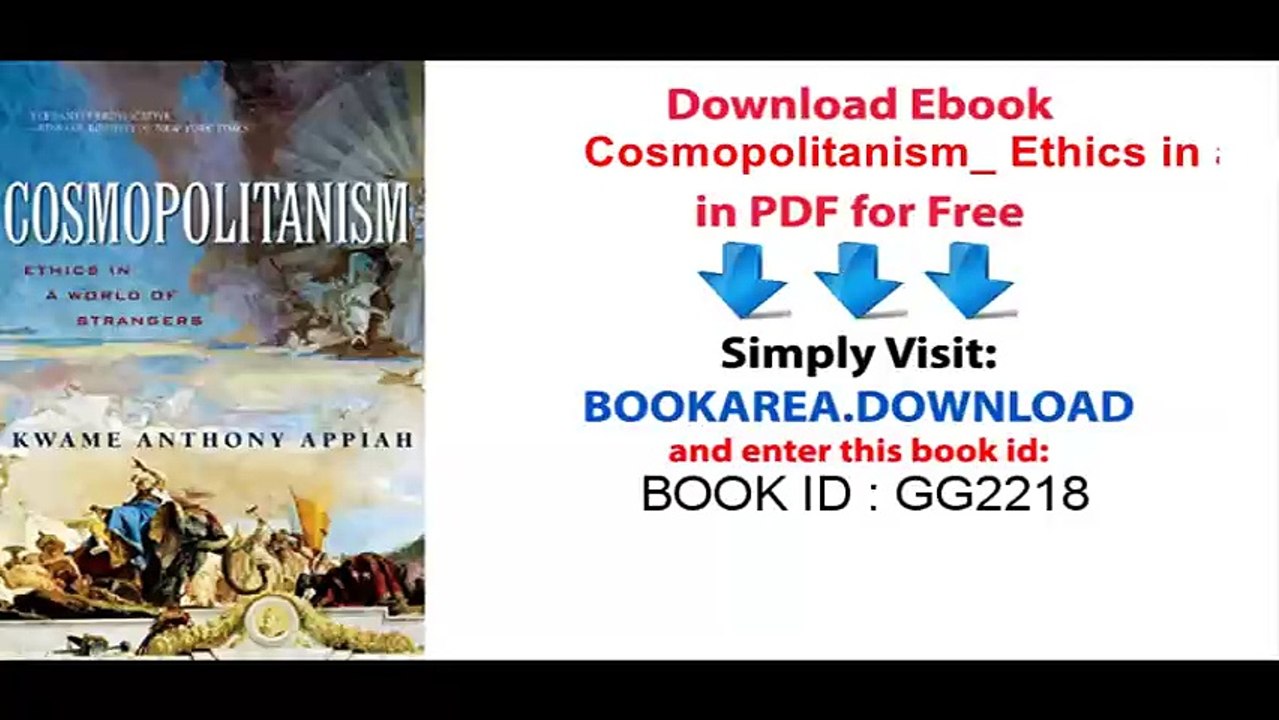 Cosmopolitanism_ Ethics in a World of Strangers (Issues of Our Time)