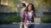 Kırgın Çiçekler 57. Bölüm Fragmanı - atv