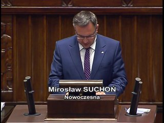 Poseł Mirosław Suchoń - Wystąpienie z dnia 25 maja 2017 roku.