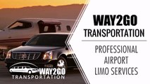 Way2Go Transportation - Professional Airport Limo Services