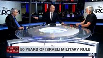 THE SPIN ROOM | 50 years of Israeli military rule | Sunday, June 4th 2017