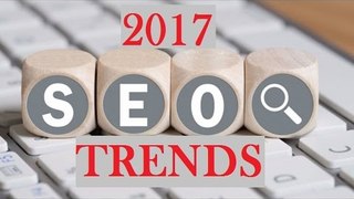 Top 7 Seo Trends That Will Shape Internet Marketing In 2017