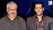 Salman Khan Is Ready To Work With Sanjay Leela Bhansali