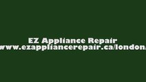 London Appliance Repair - EZ Appliance Repair (226) 289-2265