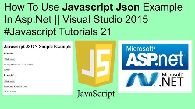 How to use javascript json example in asp.net || visual studio 2015 #javascript tutorials 21