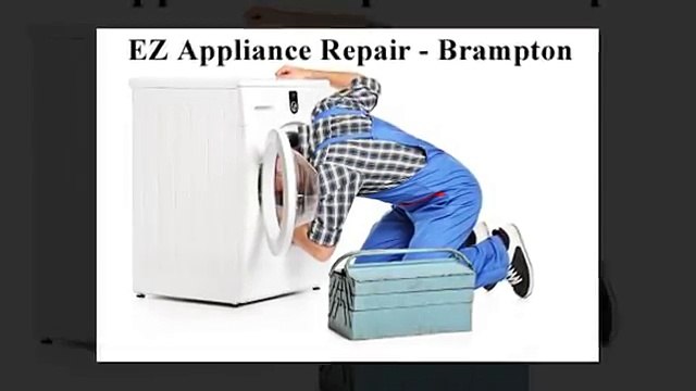 Appliance Repair Brampton ON - EZ Appliance Repair (289) 201-4406