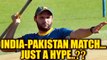 ICC Champions Trophy: India-Pakistan match failed to generate excitement, says Afridi | Oneindia News