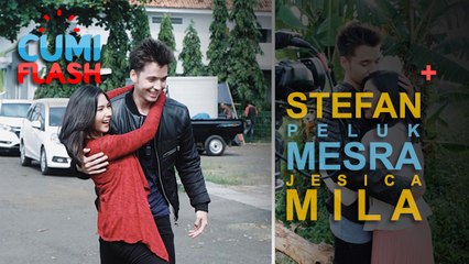 Stefan Peluk Mesra Jessica Mila, Ada yang Marah? - CumiFlash 05 Juni 2017