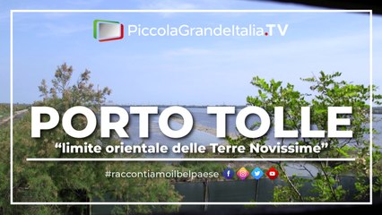 Porto Tolle - Piccola Grande Italia
