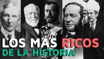 Los 5 hombres más ricos de la historia