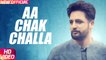 Aa Chak Challa Full HD Video Song - Sajjan Adeeb - Jay K - Latest Punjabi Song 2017