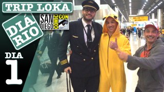 Trip Loka Diário - Dia 1 - Voando para a San Diego Comic Con 2016
