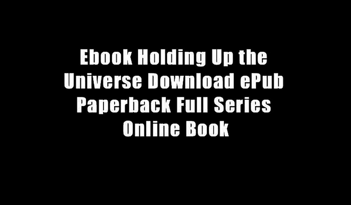 Ebook Holding Up the Universe Download ePub Paperback Full Series Online Book