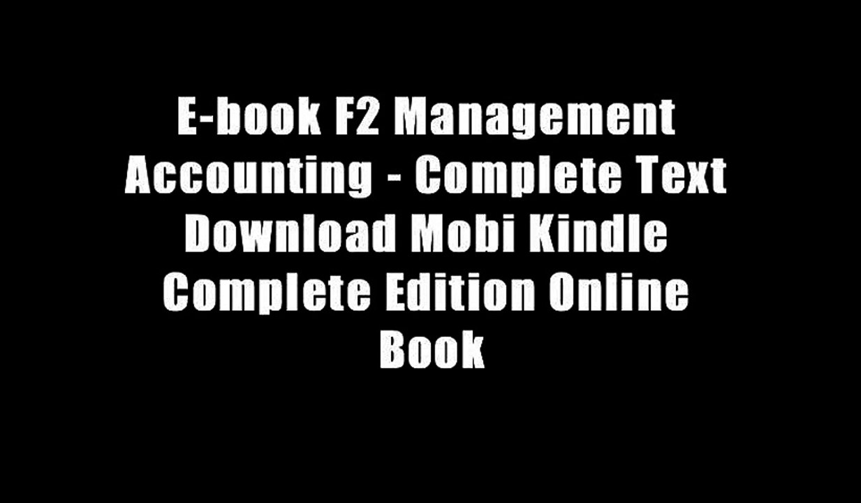 E-book F2 Management Accounting - Complete Text Download Mobi Kindle Complete Edition Online Book