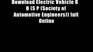 Download Electric Vehicle R   D (S P (Society of Automotive Engineers)) full Online