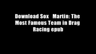 Download Sox   Martin: The Most Famous Team in Drag Racing epub