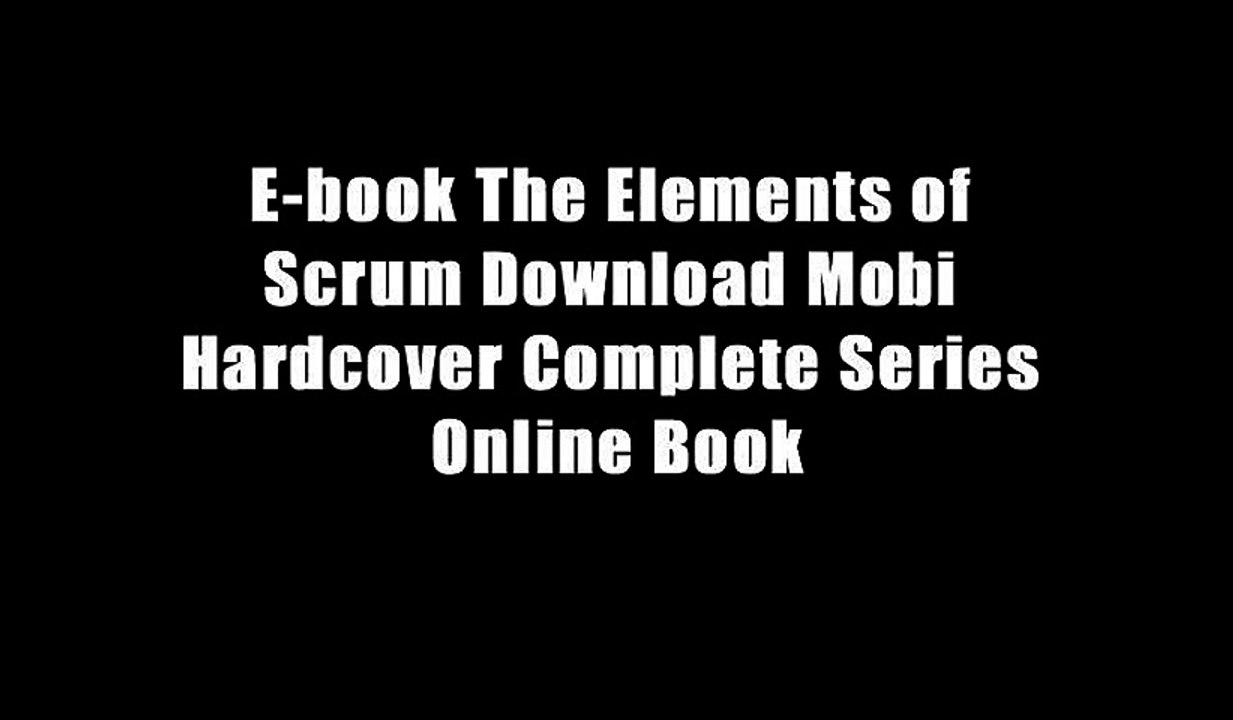 E-book The Elements of Scrum Download Mobi Hardcover Complete Series Online Book