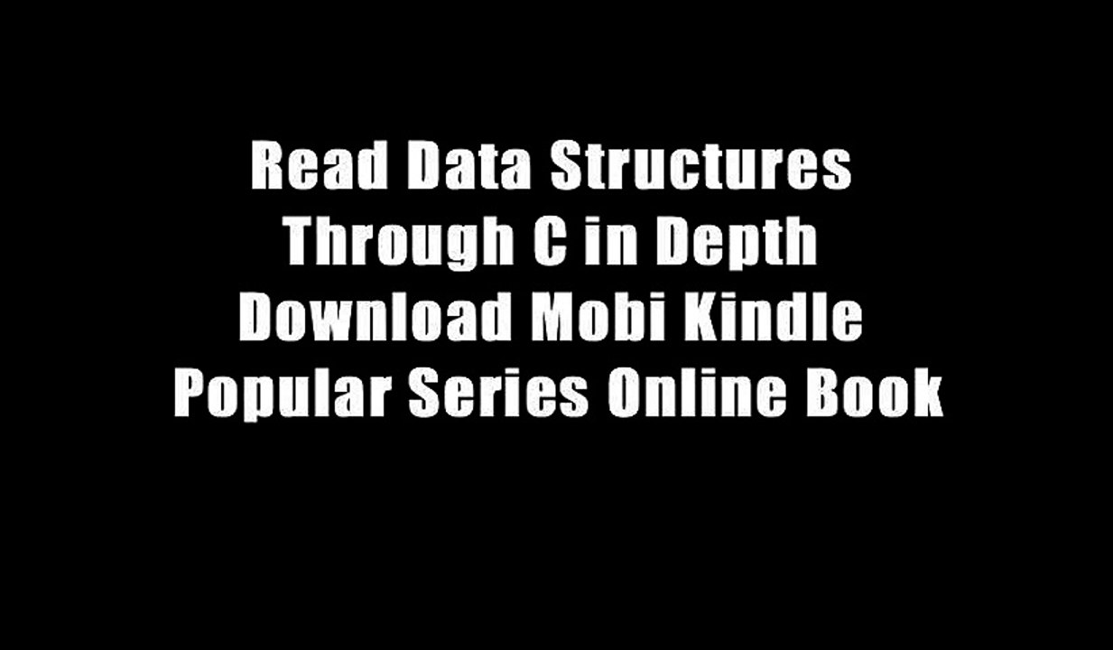 Read Data Structures Through C in Depth Download Mobi Kindle Popular Series Online Book