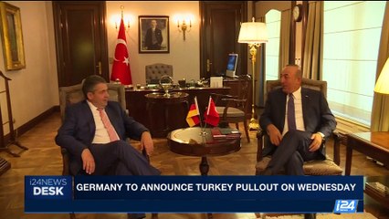 i24NEWS DESK | Germany to announce Turkey pullout on Wednesday | Monday, June 5th 2017