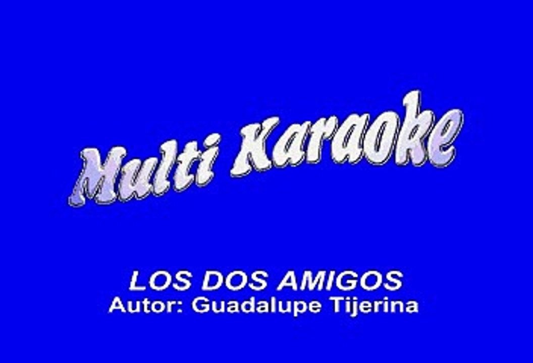 Los Cadetes de Linares - Los dos amigos (Karaoke)