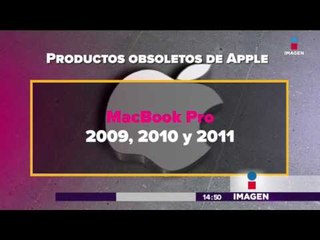 A partir de julio estos productos de Apple serán obsoletos | Noticias con Yuriria Sierra