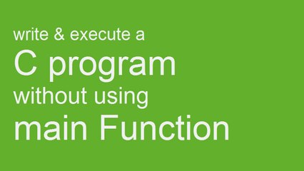 C_Programming_Exercise_-01-_C,_C___Program_Without_a_main()_Function Mehar Awais 786