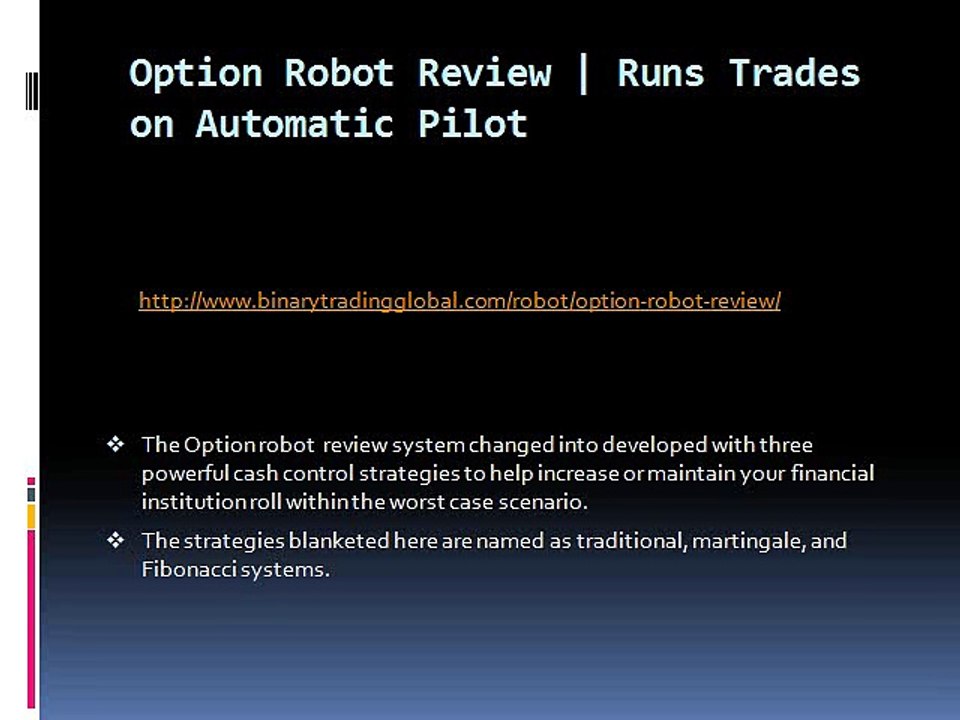 Option Robot Review | Runs Trades on Automatic Pilot