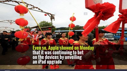 Even so, Apple showed on Monday that it was continuing to bet on the devices by unveiling an iPad upgrade