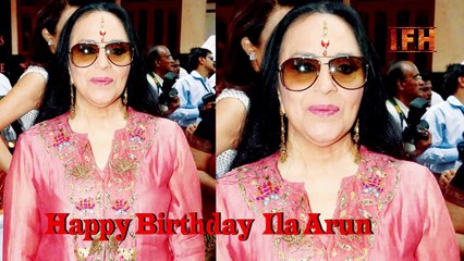 Happy Birthday Ila Arun .