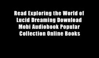 Read Exploring the World of Lucid Dreaming Download Mobi Audiobook Popular Collection Online Books