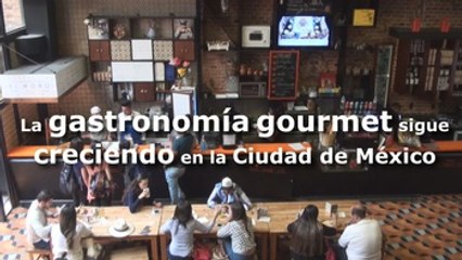 La gastronomía gourmet sigue creciendo en la Ciudad de México