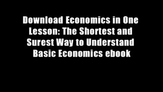 Download Economics in One Lesson: The Shortest and Surest Way to Understand Basic Economics ebook