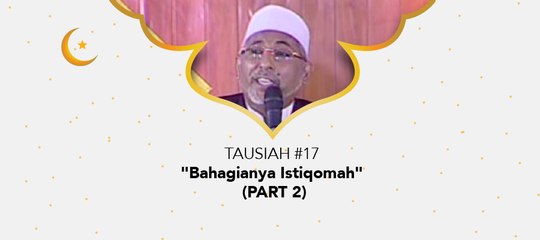 Damai Indonesiaku Ramadhan - " Bahagianya Istiqomah" (part 2)