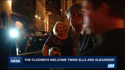 i24NEWS DESK | The Clooneys welcome twins Ella and Alexander | Tuesday, June 6th 2017